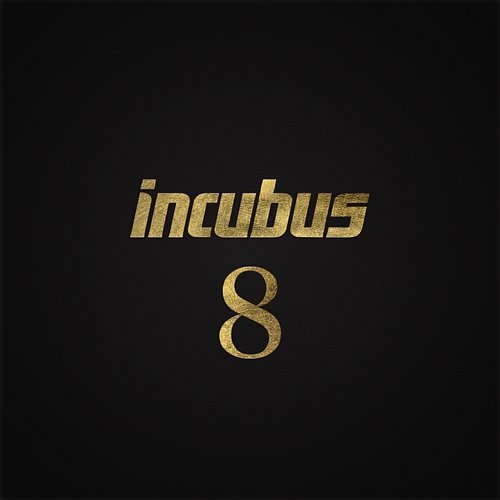 8 Incubus
