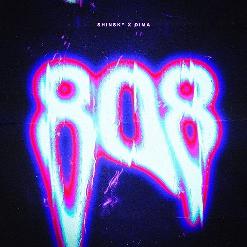 808 SHINSKY x DIMA