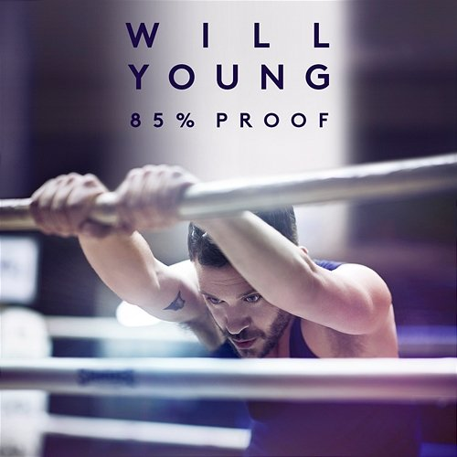 85% Proof Will Young