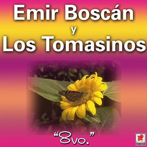 8vo Emir Boscán y los Tomasinos