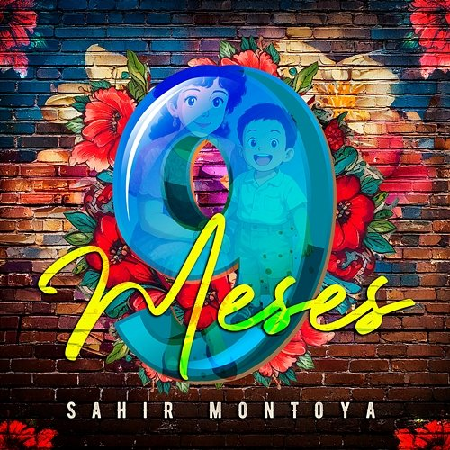 9 Meses Sahir Montoya
