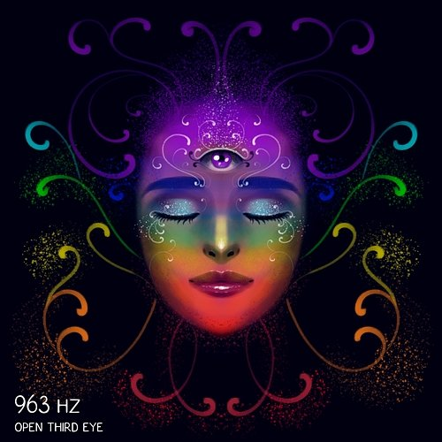 963 Hz Open Third Eye Relaxed Mind