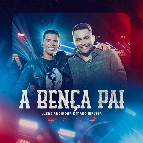 A Bença Pai Lucas Aboiador, Mano Walter