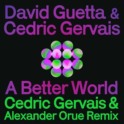 A Better World David Guetta, Cedric Gervais