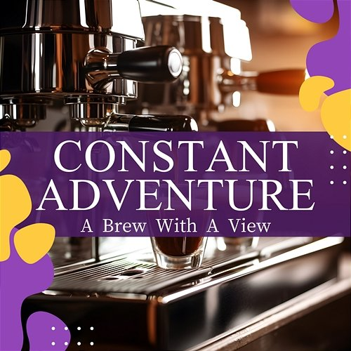 A Brew with a View Constant Adventure