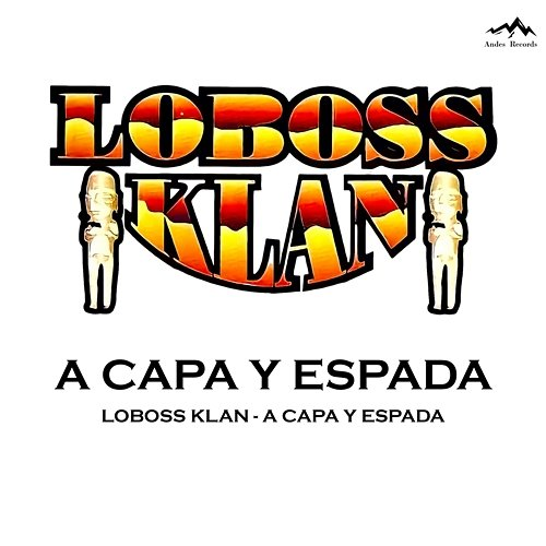 A Capa Y Espada Loboss Klan