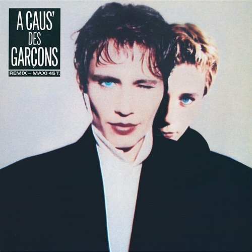 À caus' des garçons A Caus' Des Garçons