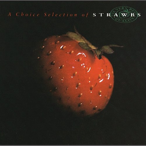 A Choice Selection Strawbs