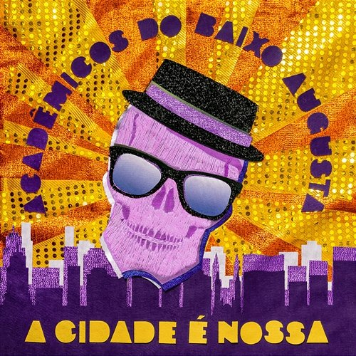 A Cidade É Nossa Acadêmicos do Baixo Augusta feat. Wilson Simoninha