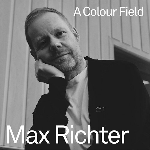 A Colour Field Max Richter