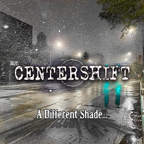A Different Shade Centershift