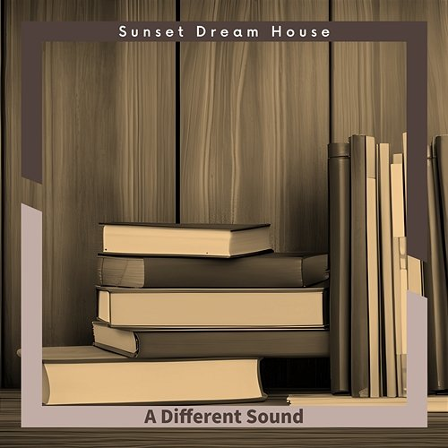 A Different Sound Sunset Dream House