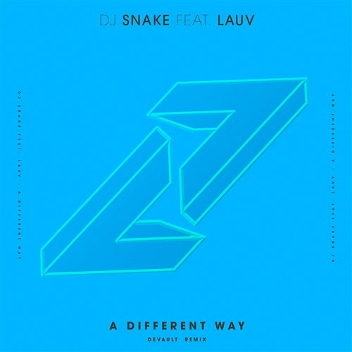 A Different Way DJ Snake feat. Lauv