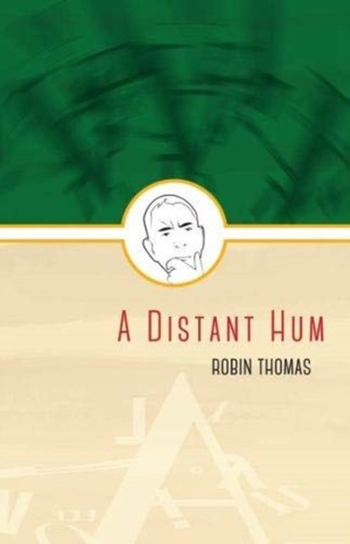 A Distant Hum Robin Thomas
