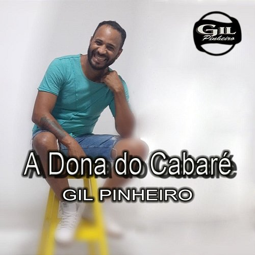 A Dona do Cabaré Gil Pinheiro