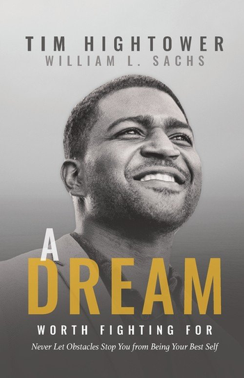 A Dream Worth Fighting For Tim Hightower
