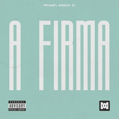 A Firma Pkash, Maick D.