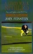 A Good Walk Spoiled Feinstein John