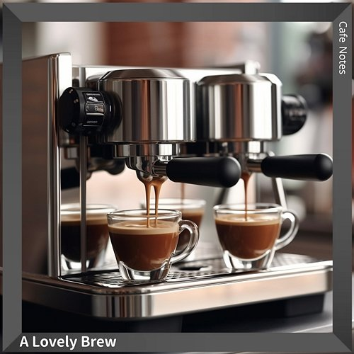A Lovely Brew Cafe Notes
