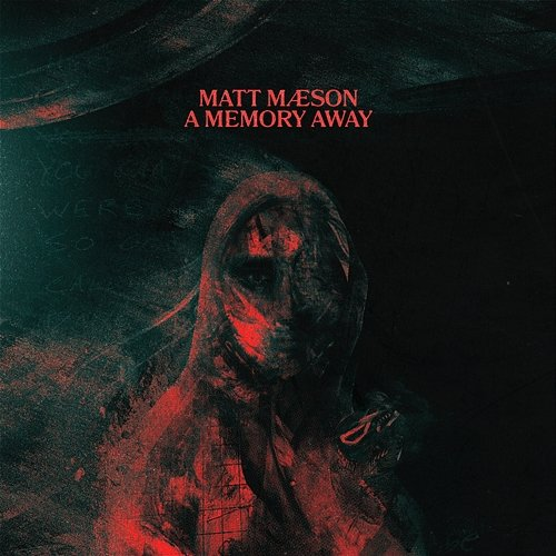 A Memory Away Matt Maeson