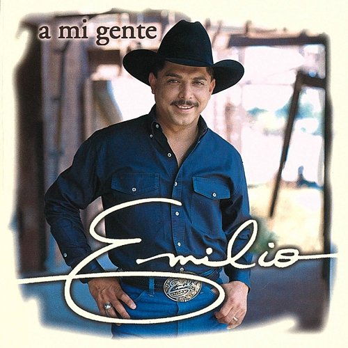A Mi Gente Emilio Navaira