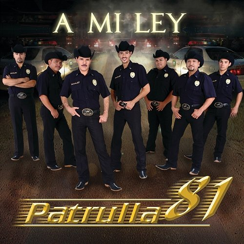 A Mi Ley Patrulla 81