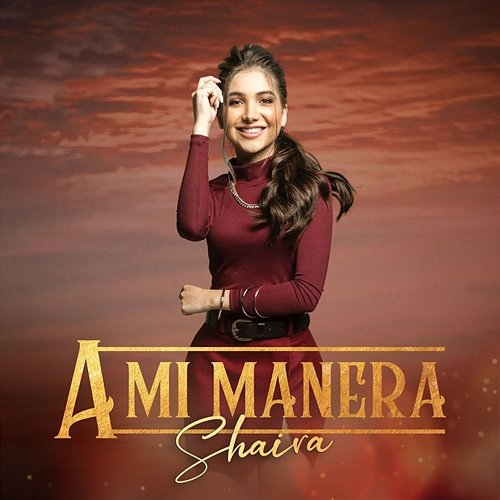 A Mi Manera Shaira