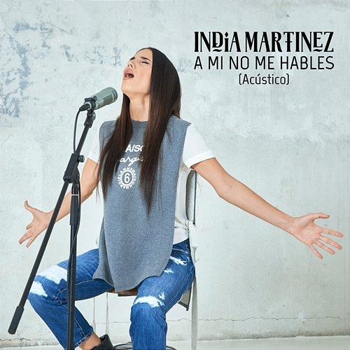 A Mí No Me Hables India Martinez
