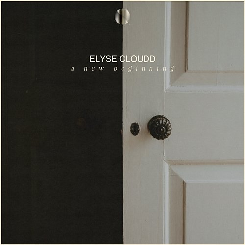 A New Beginning Elyse Cloudd