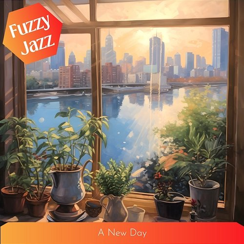 A New Day Fuzzy Jazz