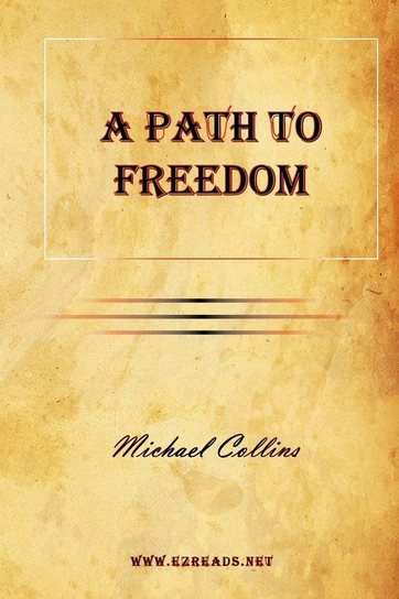 A Path to Freedom Collins Michael