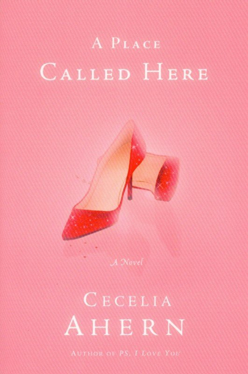 A Place Called Here Ahern Cecelia