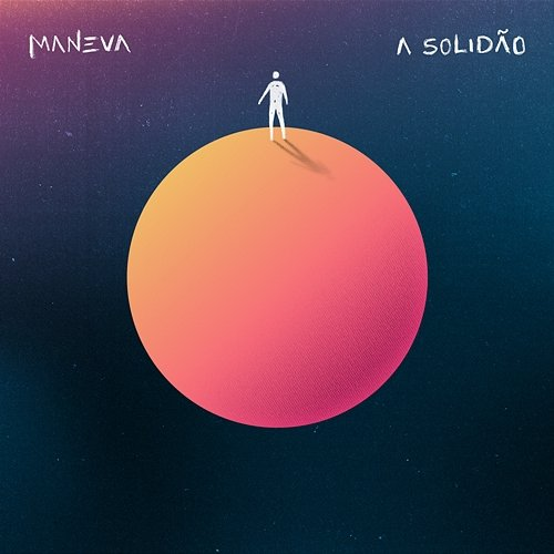 A Solidão Maneva