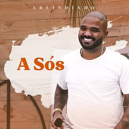 A Sós Arlindinho