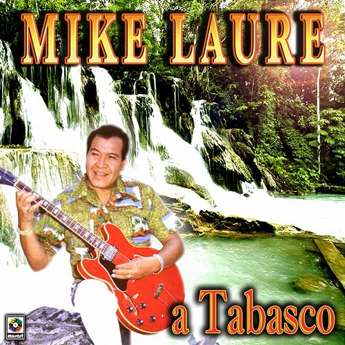 A Tabasco Mike Laure