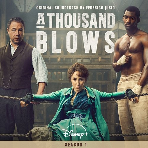 A Thousand Blows Federico Jusid