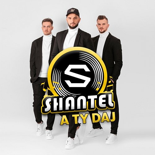 A Ty daj Shantel