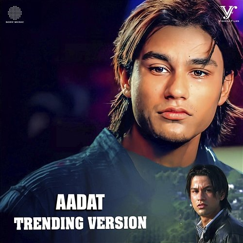 Aadat Atif Aslam, Jal, Sayeed Quadri, Mithoon