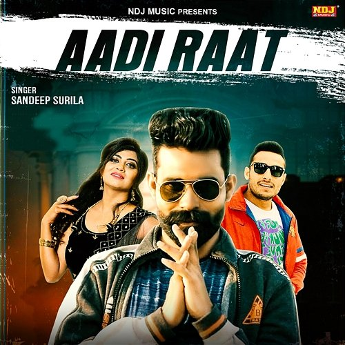 Aadi Raat Sandeep Surila