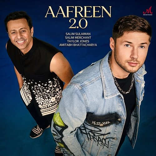 Aafreen 2.0 Taylor Jones, Salim Merchant, Amitabh Bhattacharya, Salim-Sulaiman