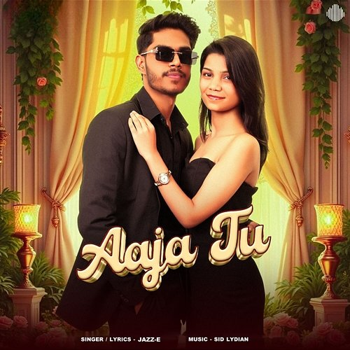 Aaja Tu JAZZ-E
