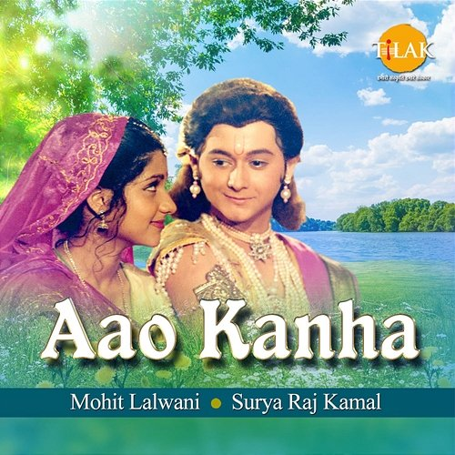 Aao Kanha Mohit Lalwani, Surya Raj Kamal