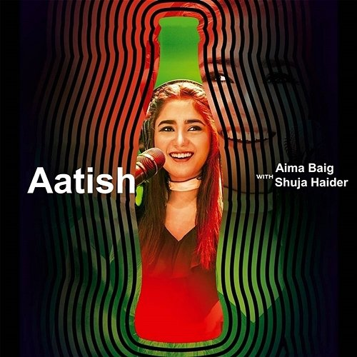 Aatish Aima Baig & Shuja Haider