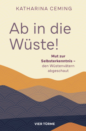 Ab in die Wüste Vier Türme