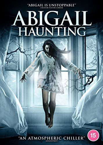 Abigail Haunting Various Directors