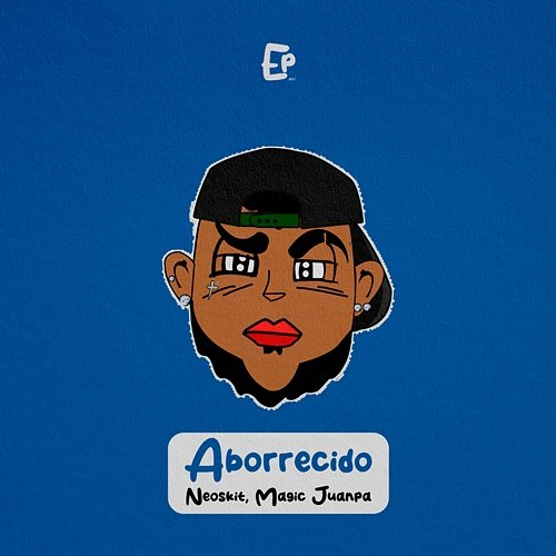 Aborrecido NEOSKIT & Magic Juanpa