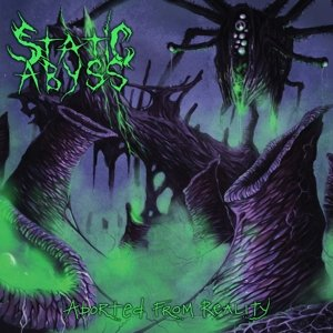 Aborted From Reality Static Abyss