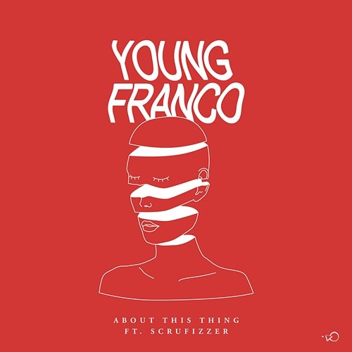 About This Thing Scrufizzer, Young Franco