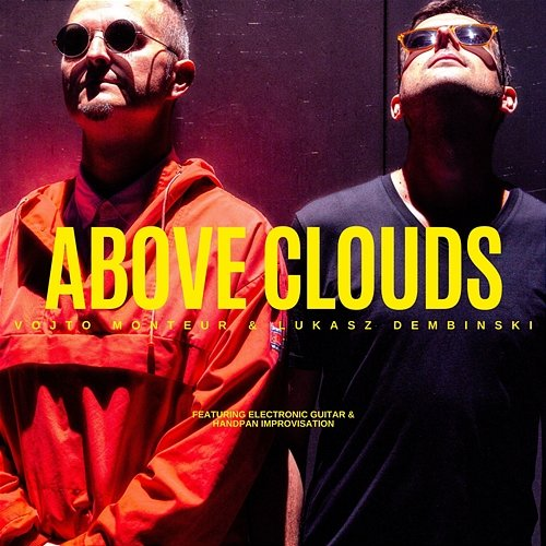 Above clouds Vojto Monteur, Łukasz Dembiński
