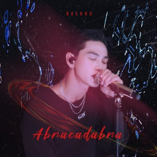 Abracadabra BAEKHO
